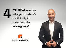 4 CRITICAL reasons why your system’s availability is measured the wrong way!