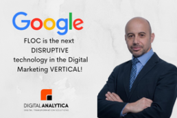 FLOC is the next DISRUPTIVE technology in the Digital Marketing VERTICAL! article