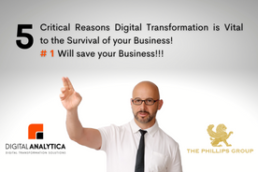 5 Critical Reasons Digital Transformation is Vital to the Survival of your Business!