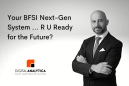 Your BFSI Next-Gen System ... R U Ready for the Future