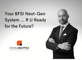 Your BFSI Next-Gen System ... R U Ready for the Future